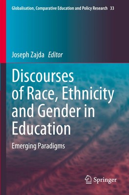 Discourses of Race, Ethnicity and Gender in Education | Emerging Paradigms