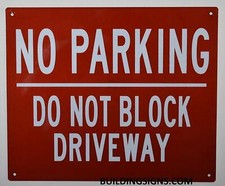 NO Parking DO NOT Block Driveway Sign RED Background, 10X12 inch -REF24-1027