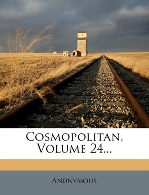 Anonymous - Cosmopolitan Volume 24... - paperback or softback - X555z
