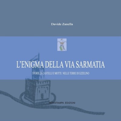 Zanella - L'emigma della via Sarmatia - New paperback or softback - X555z
