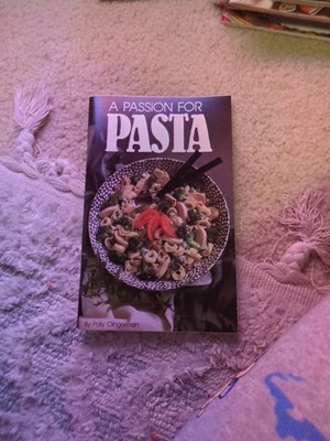 A Passion for Pasta by Polly Clingerman (1990, Paperback) #713