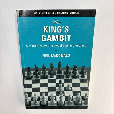 King's Gambit: A Modern View...Opening...by Neil McDonald, 2000, Batsford Chess
