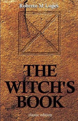 The Witch's Book by Roberto M. Lopes (English) Paperback Book
