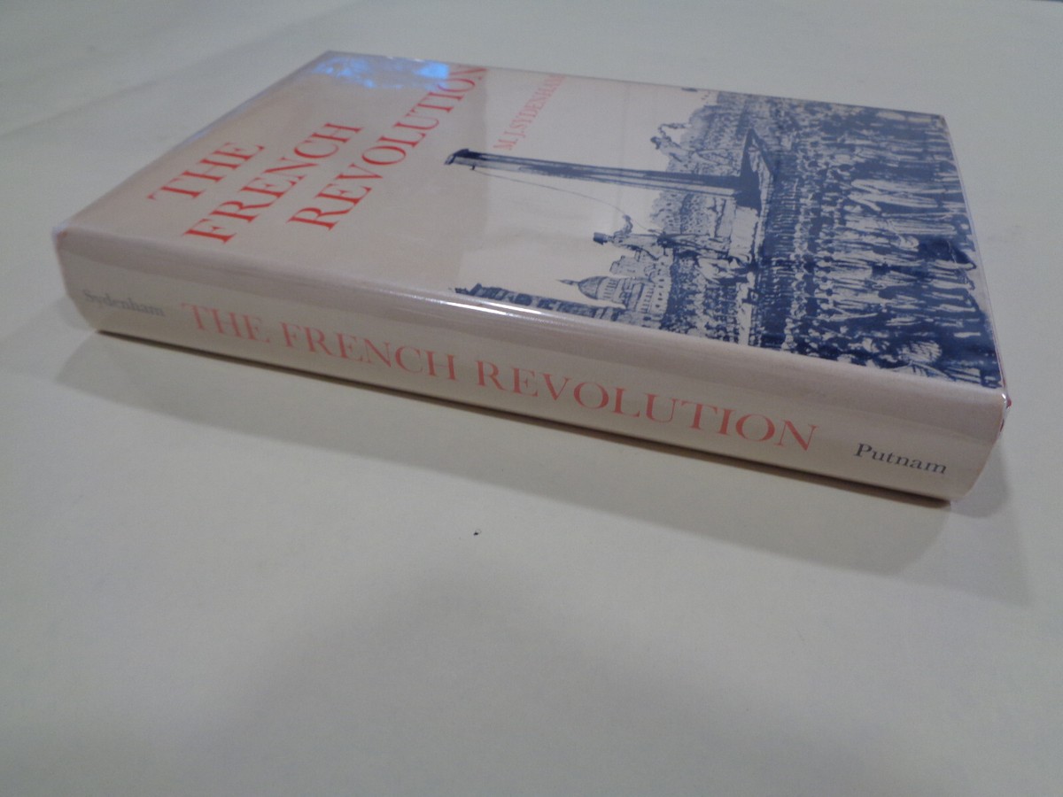 The French Revolution by M.J. Sydenham HBDJ 1965 1st American