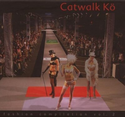 Catwalk Kö 2-Fashion Compilation (2005) - 2 CD - James Asher & Sivamani, Elek...