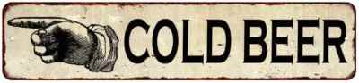 Cold Beer Right Hand Pointer Distressed Metal Sign Chic Décor 4x18 104180006020