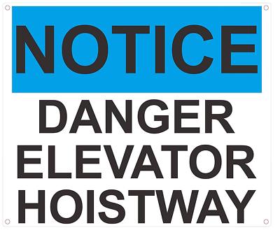 Notice Danger Elevator Hoistway Sign (White/Blue Background,Alumin..-REF24-1027