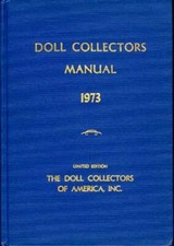The Doll Collectors of America / DOLL COLLECTORS MANUAL 1973 5252