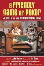 A Friendly Game of Poker: 52 Takes on the Neighborhood Game by 