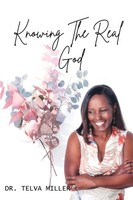 Telva Miller | Knowing The Real God | Taschenbuch | Englisch (2023)