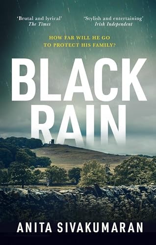 Black Rain: An utterly addictive crime thriller. Sivakumaran** - Image 2