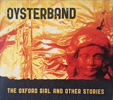 Oysterband - The Oxford Girl And Other Storie...