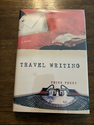 SIGNED Travel Writer by Peter Ferry 1st Printing 1st Edition 2008 HCDJ