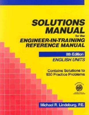Solutions Manual for the Engineer-In-Training Reference Manual: English Units, M