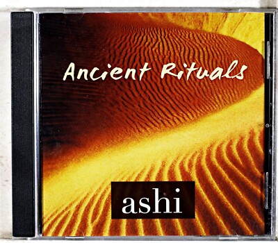 Ashi - Ancient Rituals (CD 2011)