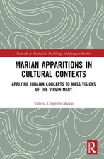 Marian Apparitions in Cultural Contexts: Applying Jungian Concepts to Mass Visio