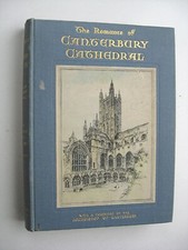 THE ROMANCE OF CANTERBURY CATHEDRAL ~Margaret Babington HC 1934 2nd Ed ILLUS -J1
