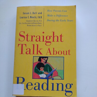 Straight Talk about Reading : How Parents Can Make a Difference During the Early