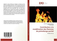 Contribution à La ModéLisation Des Flammes De PréMéLange Partiel Larbi Loukarfi