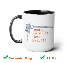Spaghetti Less Upsetti Coffee Mug