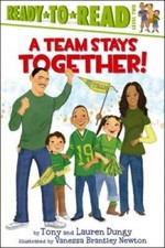 A Team Stays Together! (Tony and Lauren Dungy Ready-to-Reads) - VERY GOOD