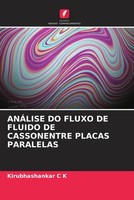 Kirubhashankar C K | AnÁLise Do Fluxo De Fluido De Cassonentre Placas Paralelas