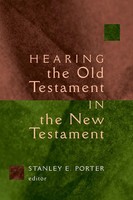 Stanley E Porter | Hearing The Old Testament In The New Testament | Taschenbuch