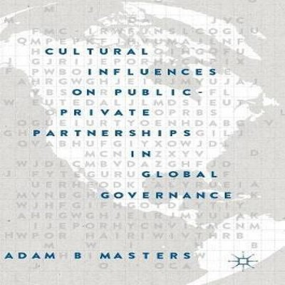 Cultural Influences on Public-Private Partnerships in Global Gove