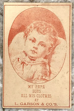 My Papa Buys All His Cloths At L. Garson Cos Buffalo New York Trade Card B722 My Papa Buys All His Cloths At L. Garson Cos Buffalo New York Trade Card B722