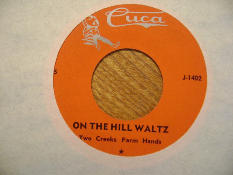CUCA 45 RECORD/TWO CREEKS FARM HANDS/ ON THE HILL WALTZ/ONETA POLKA/J-1402/ MINT