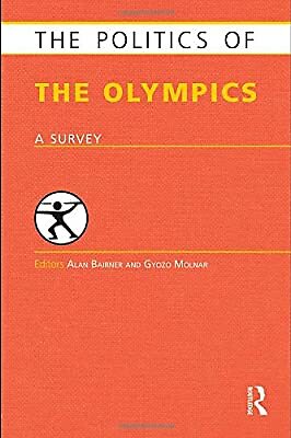 The Politics of the Olympics: A Survey (Europa Politics of ...), , Used; Very Go