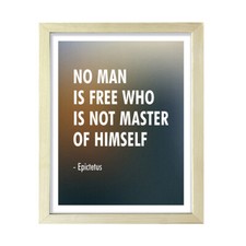 No man is free who is not master of himself - Epictetus, Framed Print