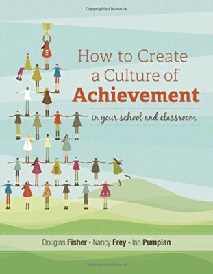 How to Create a Culture of Achievement in Your School and Classroom [Paperback]