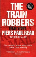 Piers Paul Read | The Train Robbers | Taschenbuch | Englisch (2013)