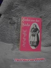 Lieder aus der Küche : Perlen vergessener Poesie. Gesammelt mit alten Singweisen
