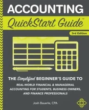 Accounting QuickStart Guide: The Simplified Beginner's Guide to Financial - GOOD
