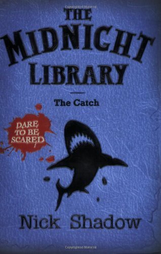 The Catch (Midnight Library) By Nick Shadow
