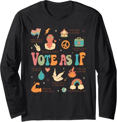 Vote As If Retro Groovy Voting Election Day 2024 Gift Long Sleeve Tshirt