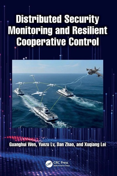 Distributed Security Monitoring And Resilient Cooperative Control | Wen (U. A.)-image
