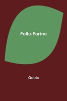 Ouida | Folle-Farine | Taschenbuch | Englisch (2022) | Kartoniert / Broschiert
