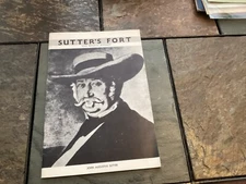 Sutter's Fort Historical Monument Souvenir Booklet