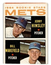 1964 TOPPS 1964 METS ROOKIE STARS - JERRY HINSLEY/BILL WAKEFIELD RC NEW YORK