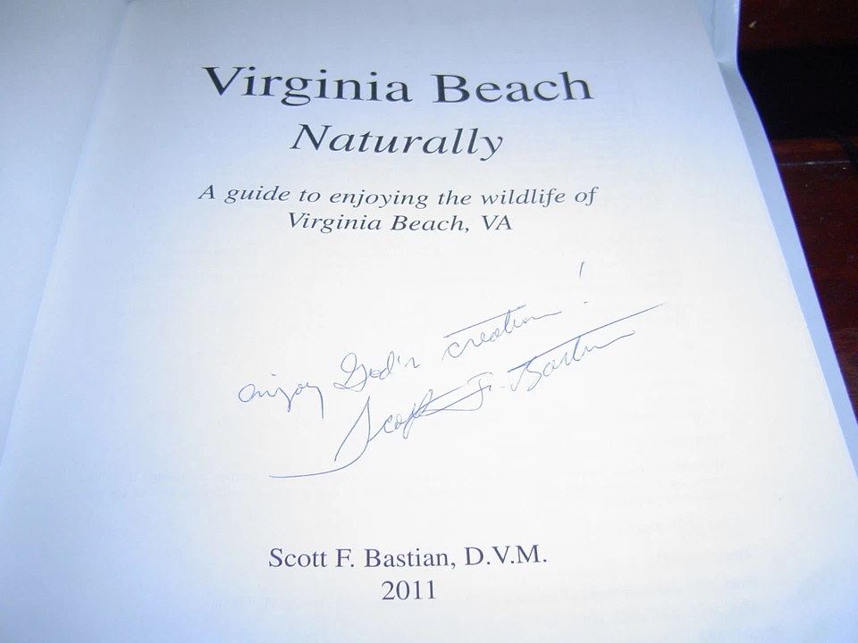 "SIGNED-VG COND" VIRGINIA BEACH NATURALLY by Scott F. Bastian (2011) HARDCOVER - Image 2 of 4