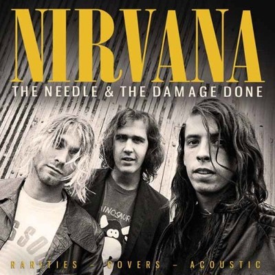 NIRVANA: THE NEEDLE & THE DAMAGE DONE - CD SEALED