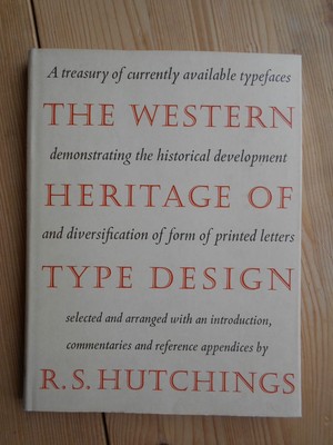 The Western Heritage of Type Design. A treasury of currently available typefaces