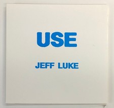 Matthew Higgs / Jeff Luke Use 1999