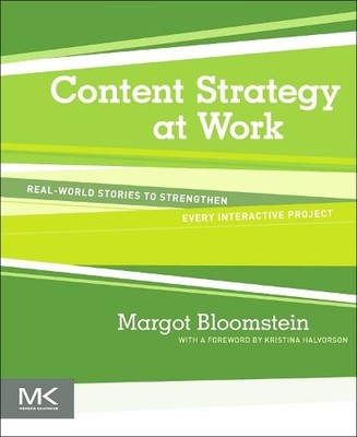 Content Strategy at Work - 9780123919229