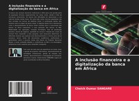 Cheick Oumar Sangaré | A InclusãO Financeira E A DigitalizaçãO Da Banca Em...