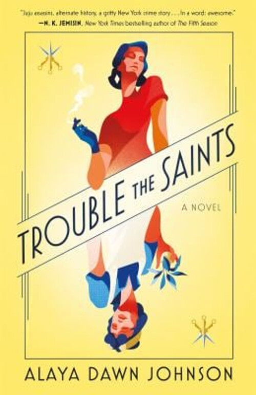 Trouble the Saints Novel Paperback by Alaya Dawn Johnson