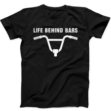 Life Behind Bars Bicycle Cycling Best Seller Funny Gift Black Tee T Shirt 335